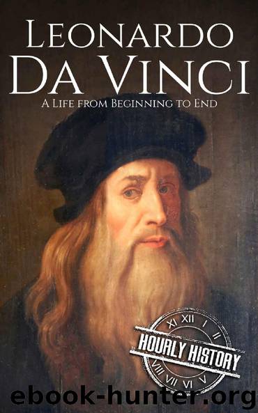 Leonardo Da Vinci: A Life From Beginning To End (Biographies Of ...